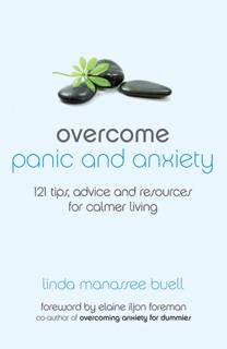 Overcome Panic and Anxiety by Linda Manassee Buell & Elaine Iljon Foreman