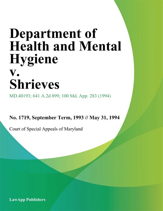 Department of Health and Mental Hygiene v. Shrieves