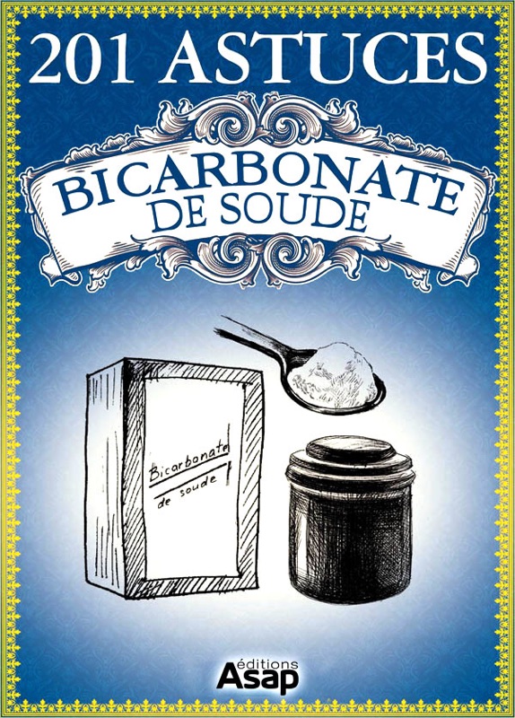 201 astuces sur le bicarbonate de soude