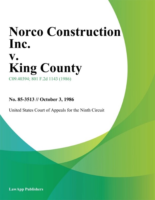 Norco Construction Inc. v. King County