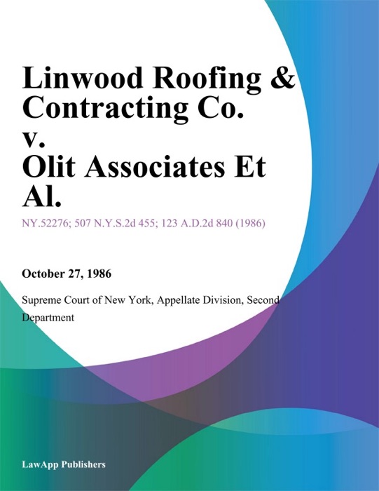 Linwood Roofing & Contracting Co. v. Olit Associates Et Al.