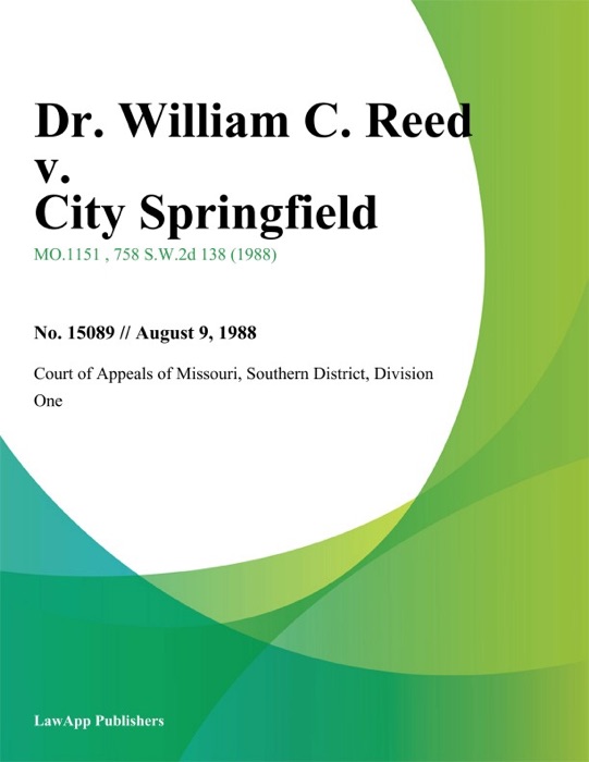 Dr. William C. Reed v. City Springfield