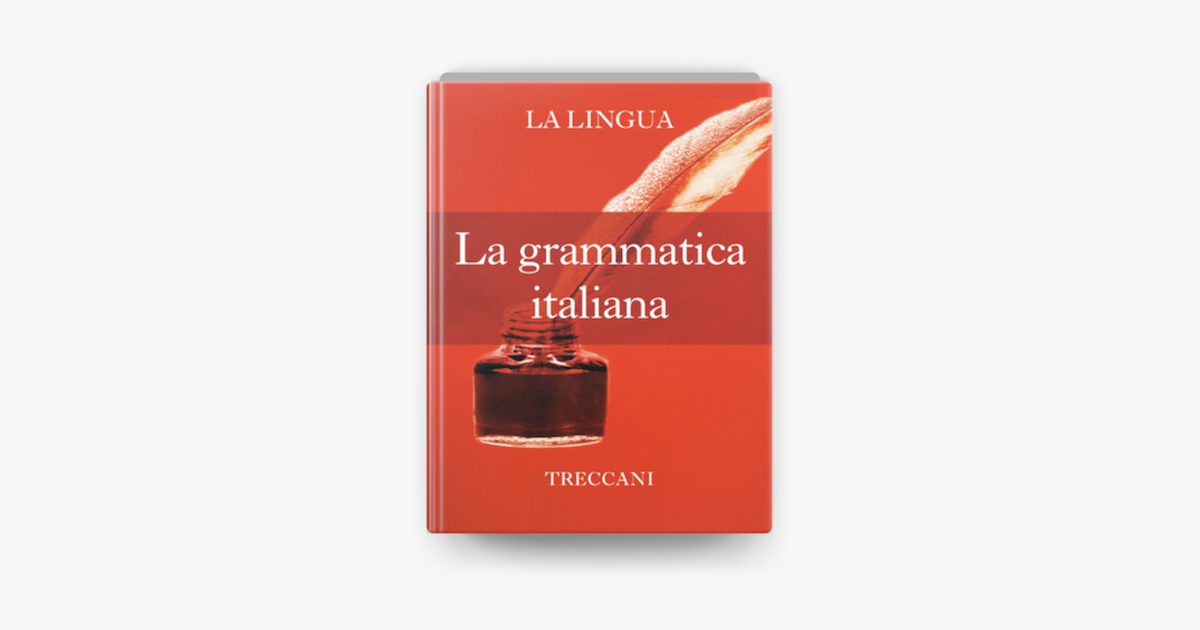 La Grammatica Italiana Libro Medie Pdf ‎La grammatica italiana di Istituto della Enciclopedia Italiana fondata