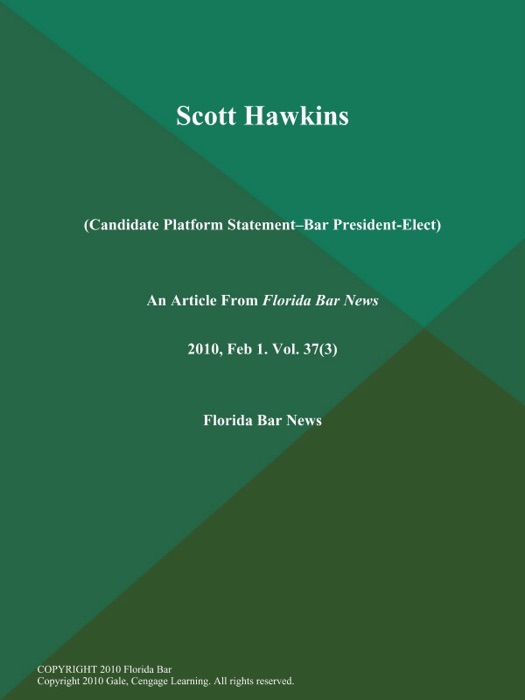 Scott Hawkins (Candidate Platform Statement--Bar President-Elect)