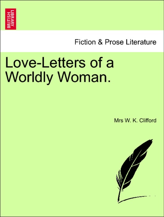 Love-Letters of a Worldly Woman.