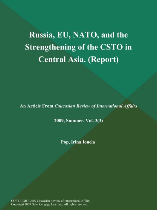 Russia, EU, NATO, and the Strengthening of the CSTO in Central Asia (Report)