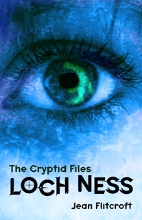 The Cryptid Files: Loch Ness by Jean Flitcroft