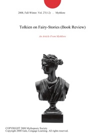 Tolkien on Fairy-Stories (Book Review) - Mythlore
