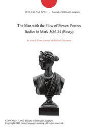 The Man with the Flow of Power: Porous Bodies in Mark 5:25-34 (Essay)