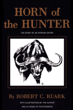 Horn of the Hunter - R. Ruark Cover Art