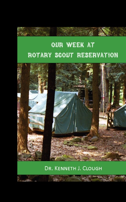 Our Week At Rotary Scout Reservation