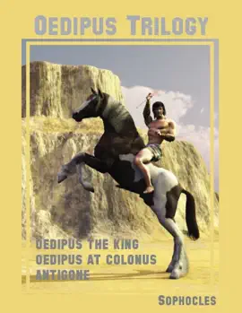 Read: Oedipus Trilogy : Oedipus the King, Oedipus Book at Colonus, Antigone (Illustrated)
