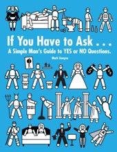 Book cover for If You Have To Ask... by Mark Gonyea