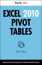 Excel 2010 Pivot Tables - Tim Hill Cover Art