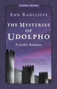 The Mysteries of Udolpho: A Gothic Romance (Reader's Edition)