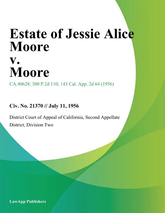 Estate of Jessie Alice Moore v. Moore