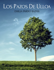 Los Pazos de Ulloa - Emilia Pardo Bazán