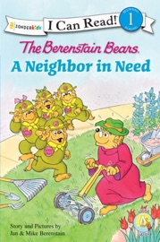 The Berenstain Bears' Neighbor in Need - Jan Berenstain & Mike Berenstain