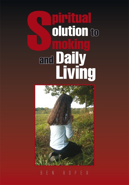 Spiritual Solution To Smoking And Daily Living