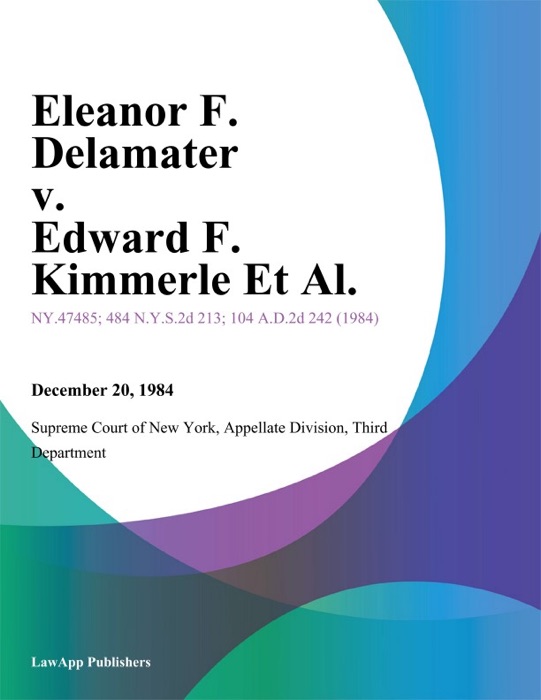 Eleanor F. Delamater v. Edward F. Kimmerle Et Al.