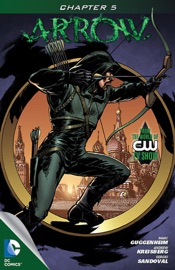 Arrow (2012-) #5 - Marc Guggenheim, Andrew Kreisberg, Wendy Mericle & Sergio Sandoval