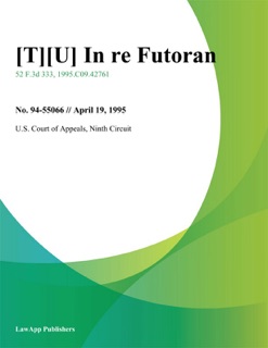 [T][U] In re Futoran by Ninth Circuit U.S. Court of Appeals