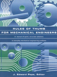 Rules of Thumb for Mechanical Engineers (Enhanced Edition)