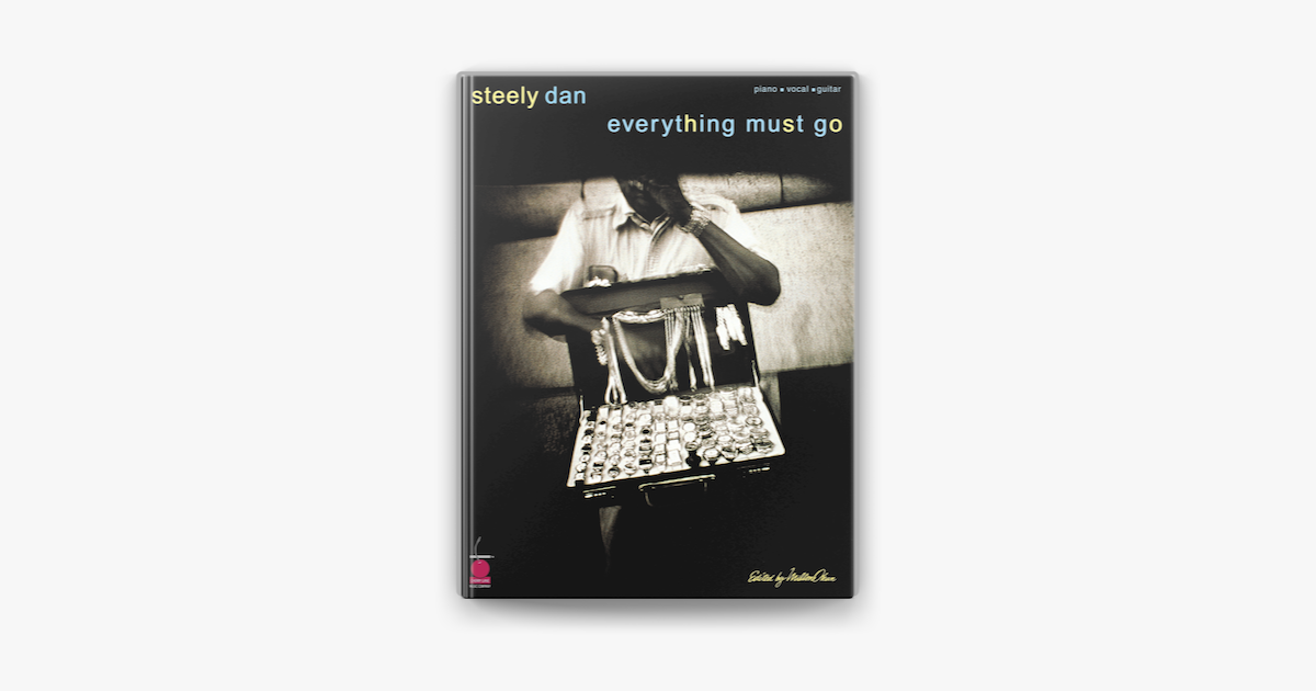 ‎Steely Dan Everything Must Go (Songbook) by Steely Dan on Apple Books
