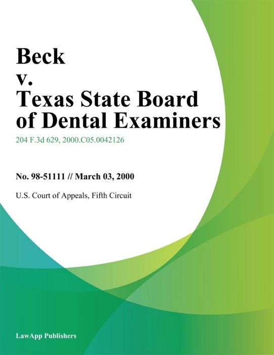 Beck v. Texas State Board of Dental Examiners