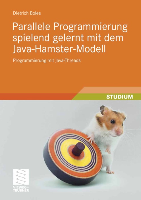 Parallele Programmierung spielend gelernt mit dem Java-Hamster-Modell