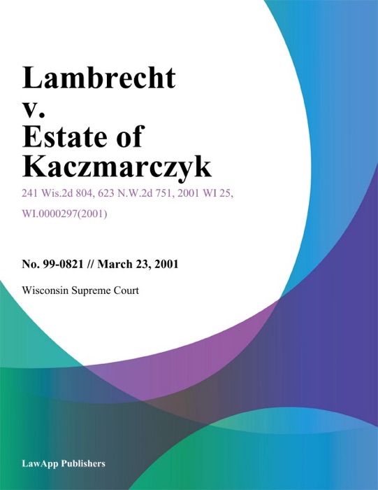 Lambrecht V. Estate Of Kaczmarczyk