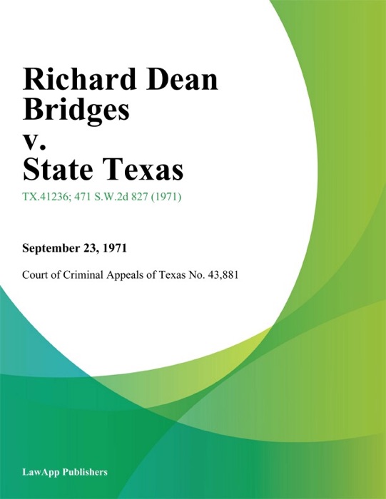 Richard Dean Bridges v. State Texas