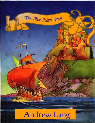 The Blue Fairy Book (Illustrated)