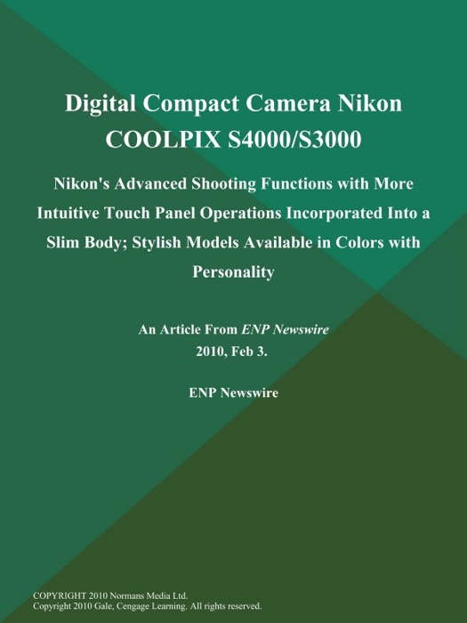Digital Compact Camera Nikon COOLPIX S4000/S3000; Nikon's Advanced Shooting Functions with More Intuitive Touch Panel Operations Incorporated Into a Slim Body; Stylish Models Available in Colors with Personality