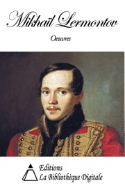 Œuvres de Mikhaïl Lermontov - Mikhail Lermontov