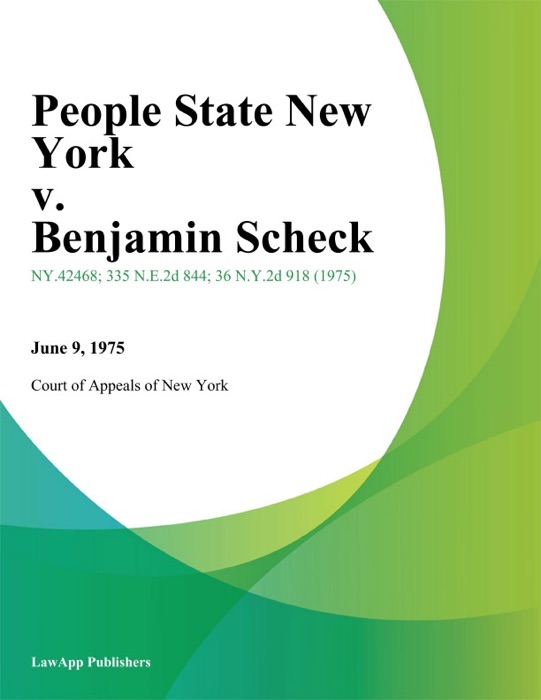 People State New York v. Benjamin Scheck