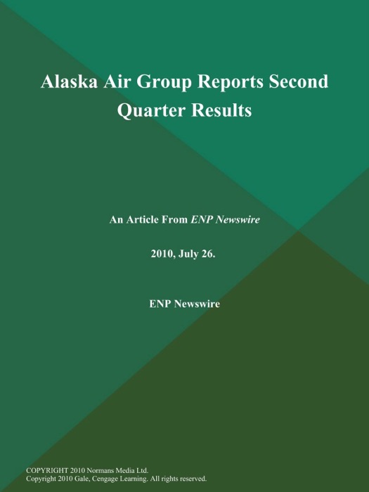 Alaska Air Group Reports Second Quarter Results