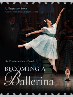 Becoming a Ballerina by Lise Friedman & Mary Dowdle