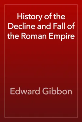 Read: History Book of the Decline and Fall of the Roman Empire