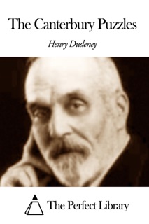 The Canterbury Puzzles by Henry Ernest Dudeney