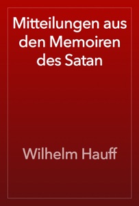 Mitteilungen aus den Memoiren des Satan