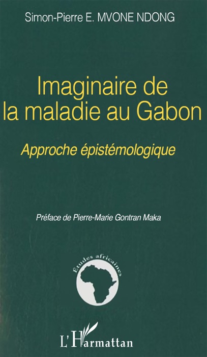 Imaginaire de la maladie au Gabon