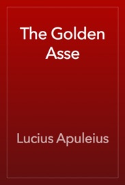 The Golden Asse - Lucius Apuleius