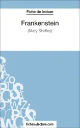 Frankenstein - Mary Shelley (Fiche de lecture)