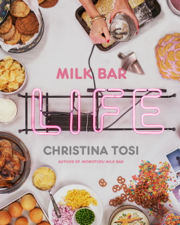 Milk Bar Life - Christina Tosi Cover Art