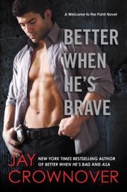 Better When He's Brave - Jay Crownover