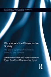 Disorder and the Disinformation Society - Jonathan Paul Marshall, James Goodman, Didar Zowghi & Francesca da Rimini
