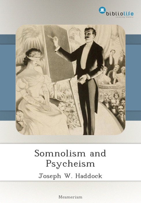 Somnolism and Psycheism
