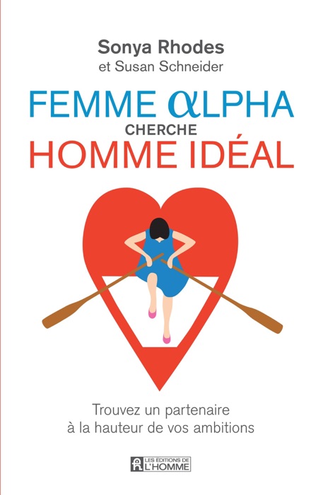 Femme alpha cherche homme idéal