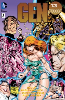 Gen13 (1994-) #1 by Brandon Choi, Jim Lee, J. Scott Campbell & Alex Garner